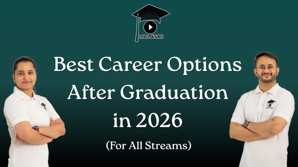 Best Career Options After Graduation in 2026 MBA KARO