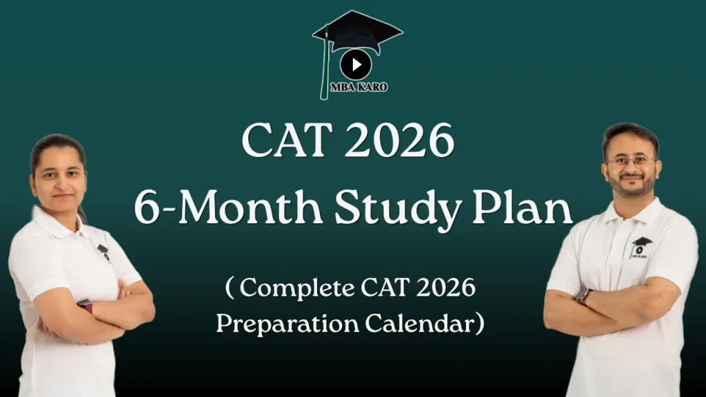 CAT 2026 6-Month Study Plan MBA KARO