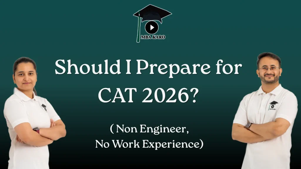 CAT 2026 for Non-Engineers Without Work Experience MBA KARO