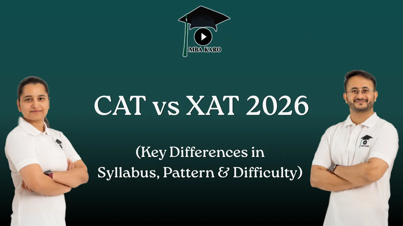 CAT vs XAT 2026 — Syllabus, Pattern & Difficulty Guide