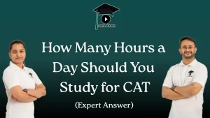 How Many Hours to Study for CAT