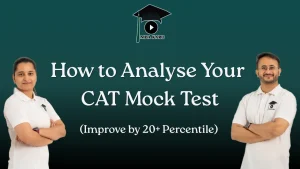 How to Analyze CAT Mock Test MBA KARO
