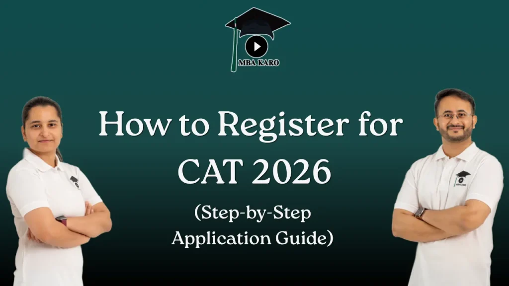 How to Register for CAT 2026 MBA KARO