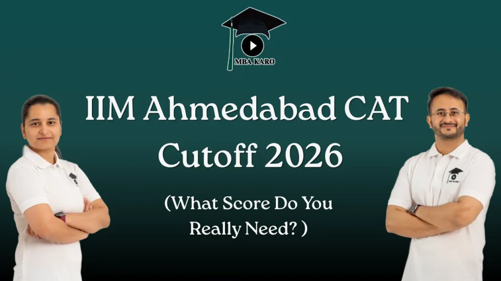 IIM Ahmedabad CAT Cutoff 2026 MBA KARO