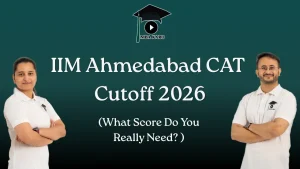 IIM Ahmedabad CAT Cutoff 2026 MBA KARO