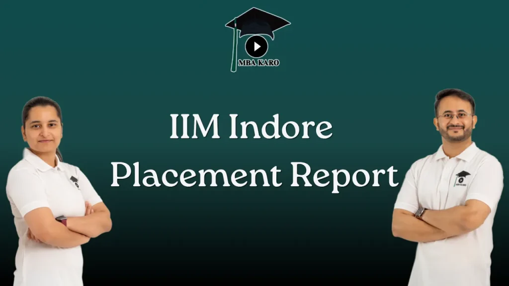 IIM Indore Placement Report MBA KARO