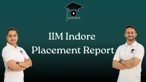 IIM Indore Placement Report MBA KARO