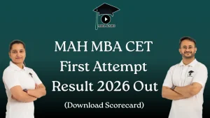 MAH MBA CET First Attempt Result 2026 MBA KARO