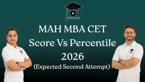 MAH MBA CET Score Vs Percentile 2026 MBA KARO