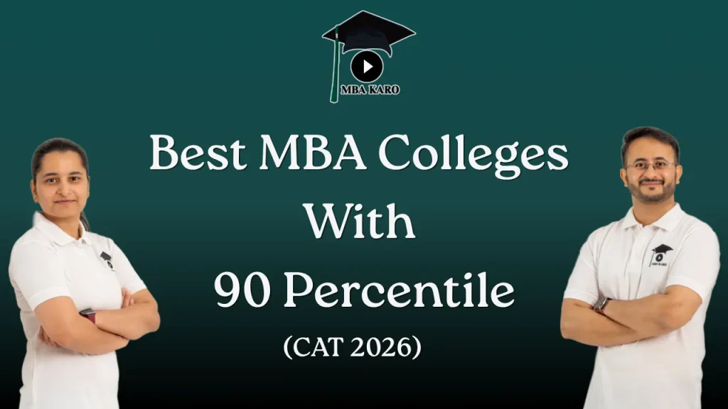MBA Colleges With 90 Percentile in CAT MBA KARO