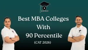 MBA Colleges With 90 Percentile in CAT MBA KARO