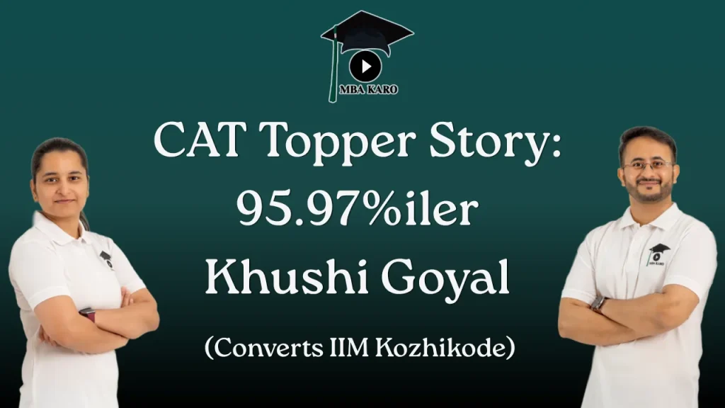 MBA KARO CAT Topper Khushi Goyal
