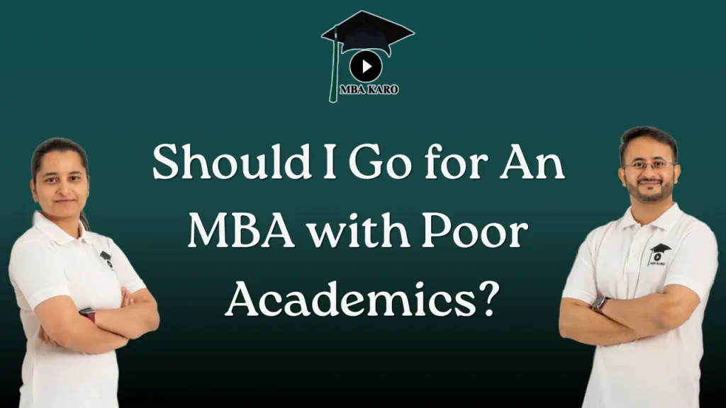 MBA with Poor Academics MBA KARO