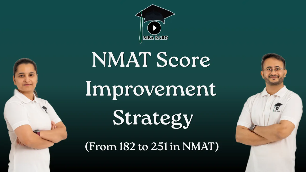NMAT Score Improvement Strategy - From 182 to 251 in NMAT