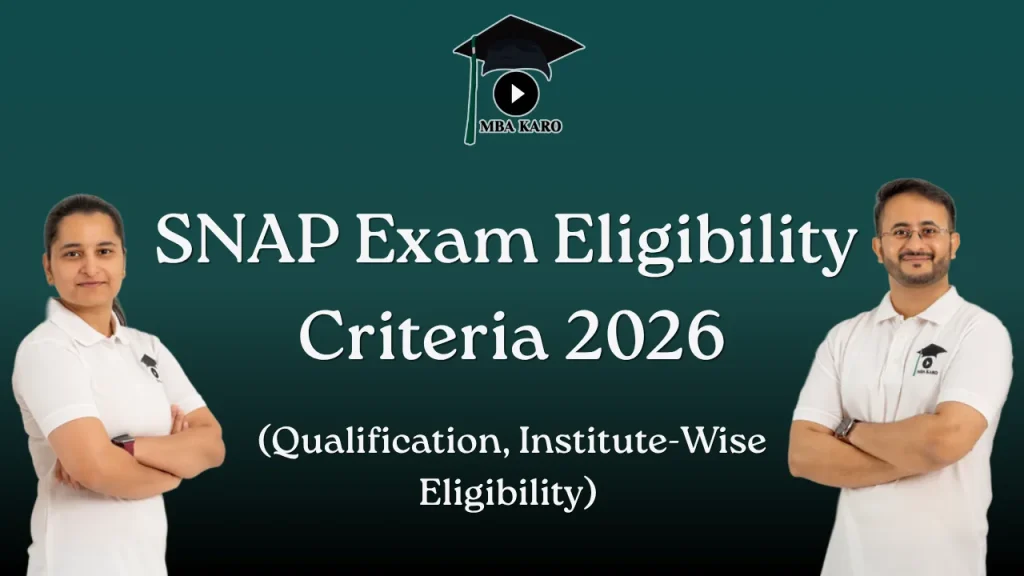 SNAP Exam Eligibility Criteria 2026 MBA KARO