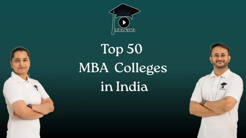 Top 50 MBA Colleges in India MBA KARO