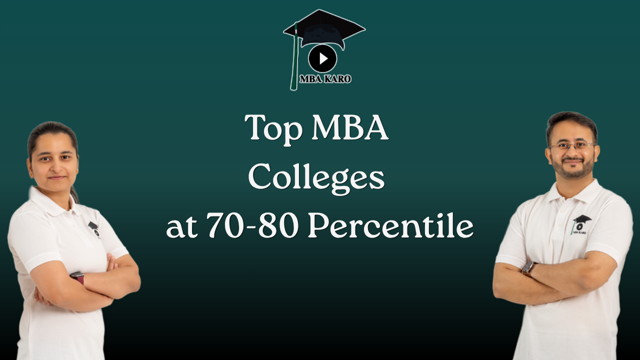 Top MBA Colleges at 70 -80 Percentile MBA karo
