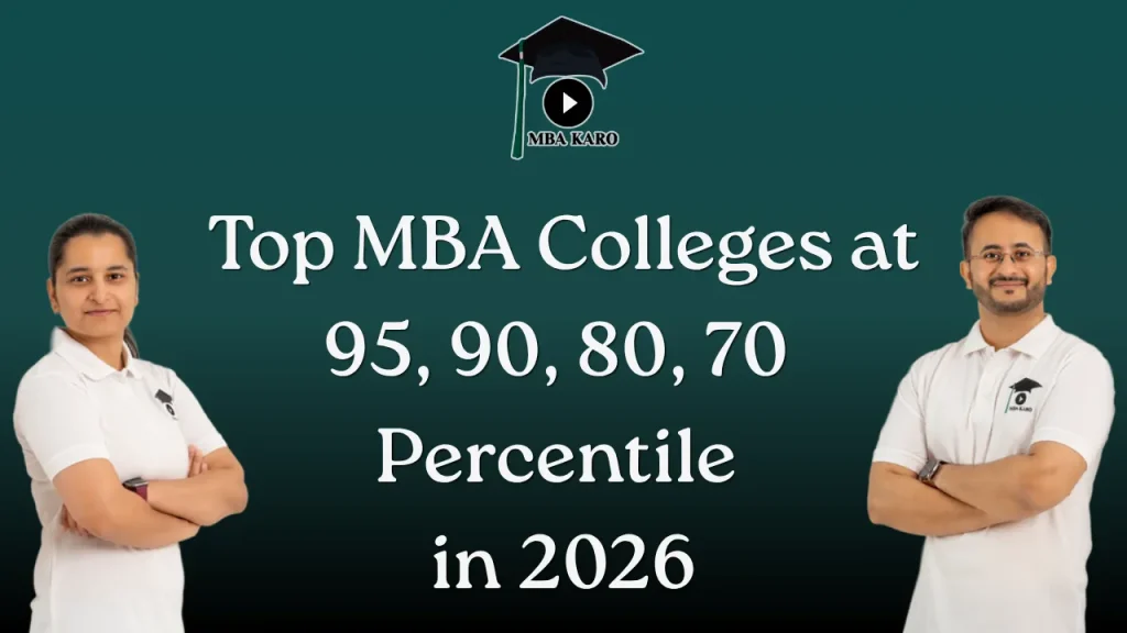 Top MBA Colleges at 95, 90, 80, 70 Percentile 2026