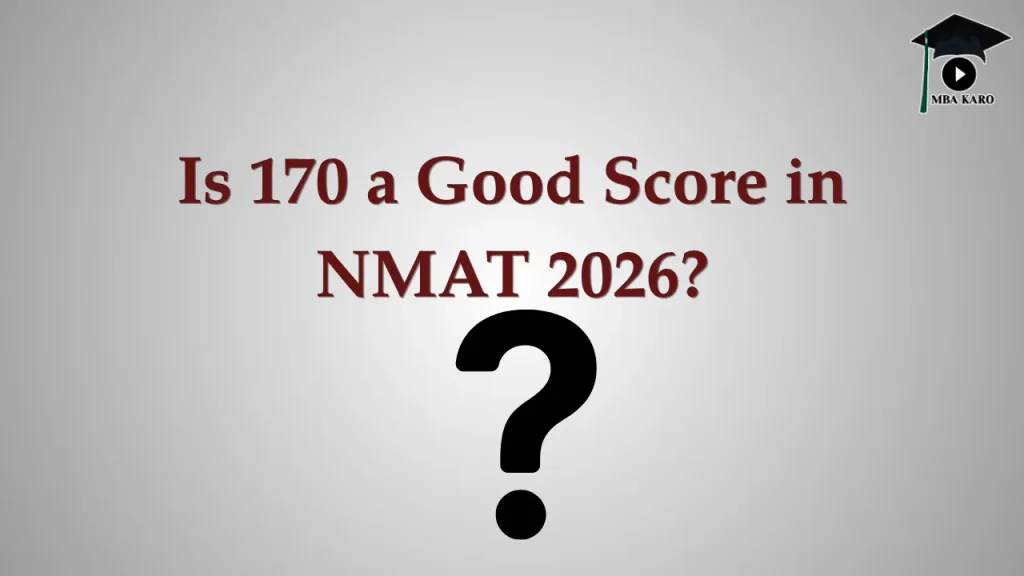 170 a Good Score in NMAT 2026