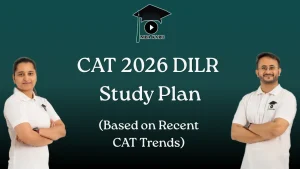 CAT 2026 DILR Study Plan MBA KARO