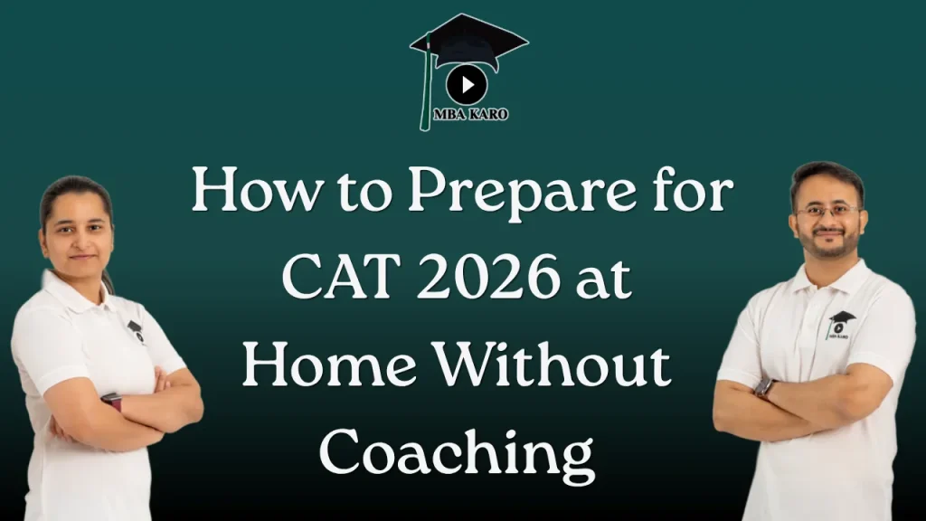 CAT 2026 Preparation Without Coaching MBA KARO
