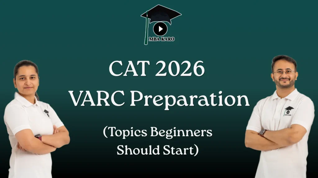 CAT 2026 VARC Preparation for Beginners MBA KARO