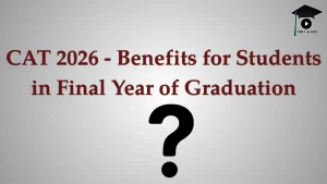 CAT 2026 for Final Year Students MBA KARO