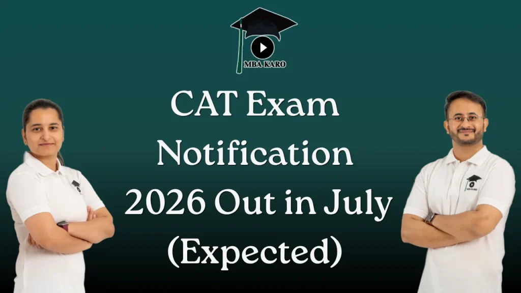 CAT Exam Notification 2026 MBA KARO