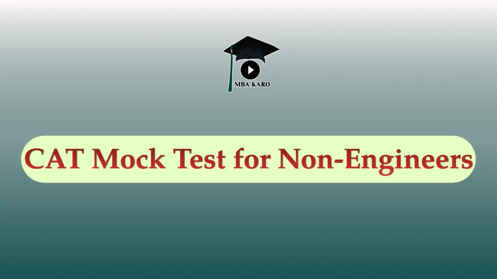 CAT Mock Test for Non-Engineers 2026 MBA KARO