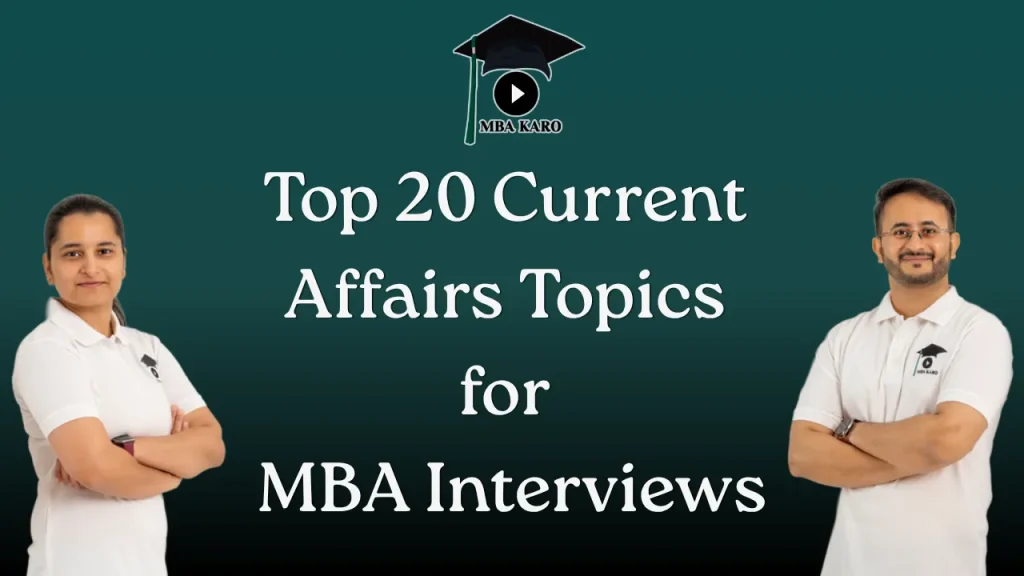Current Affairs Topics for MBA Interviews MBA KARO