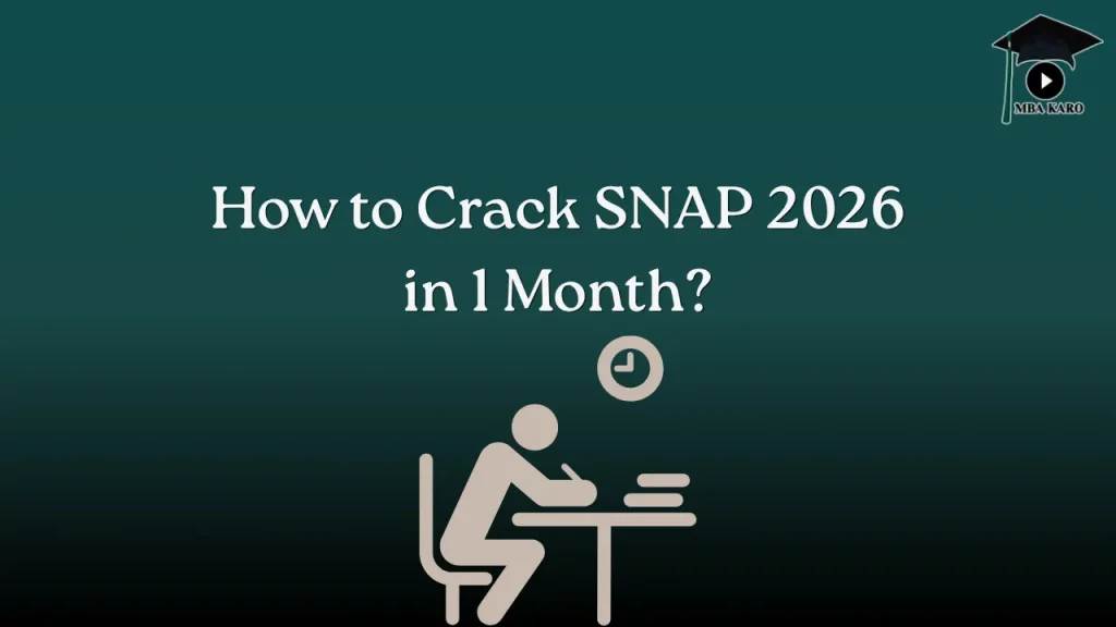 How to Crack SNAP 2026 in 1 Month MBA KARO
