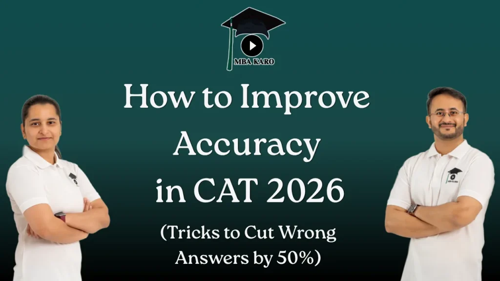 Improve Accuracy in CAT 2026 MBA KARO