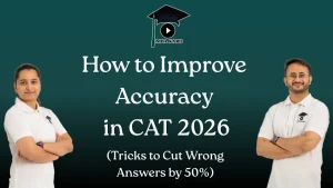 Improve Accuracy in CAT 2026 MBA KARO