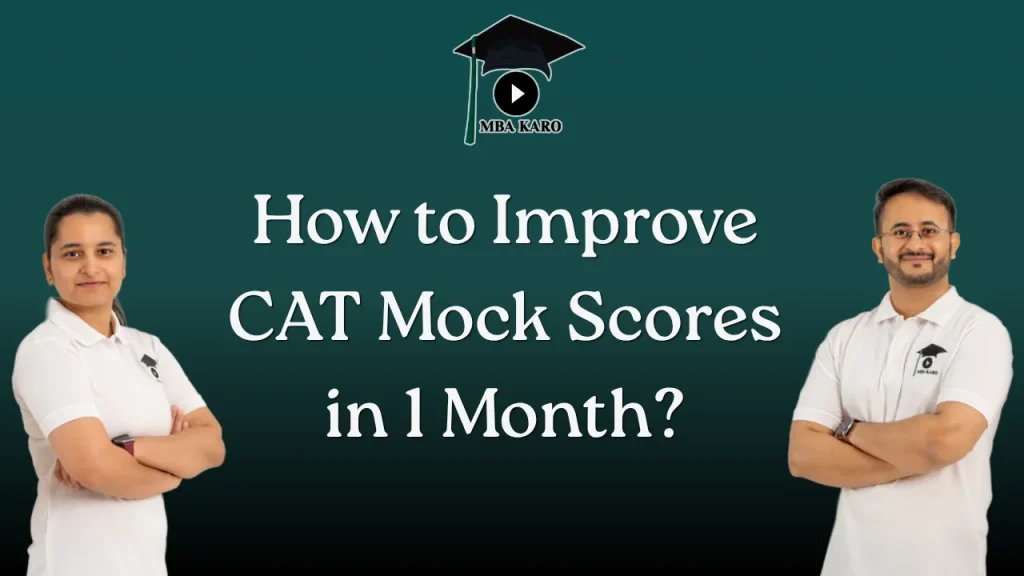 Improve CAT Mock Scores in 1 Month MBA KARO