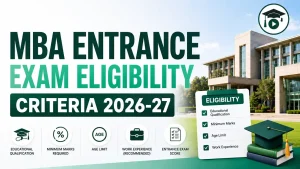 MBA Entrance Exam Eligibility 2026-27 MBA KARO