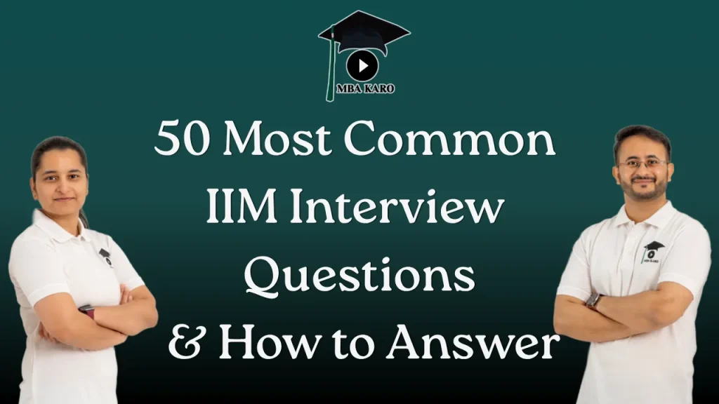 Most Common IIM Interview Questions MBA KARO