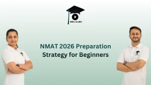 NMAT Preparation Strategy 2026 for Beginners MBA KARO