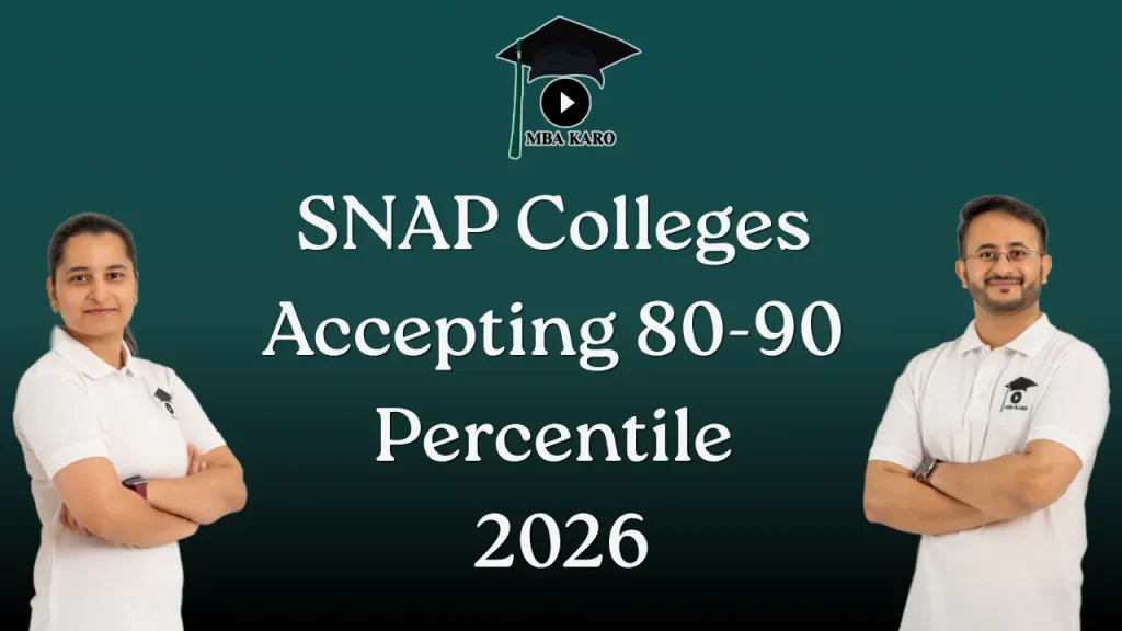 Best SNAP Colleges Accepting 80-90 Percentile MBA KARO