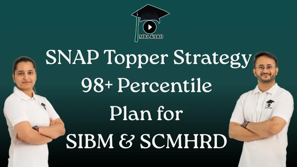 SNAP Topper Strategy 98 Percentile MBA KARO