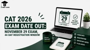 CAT 2026 Exam Date Out MBA KARO