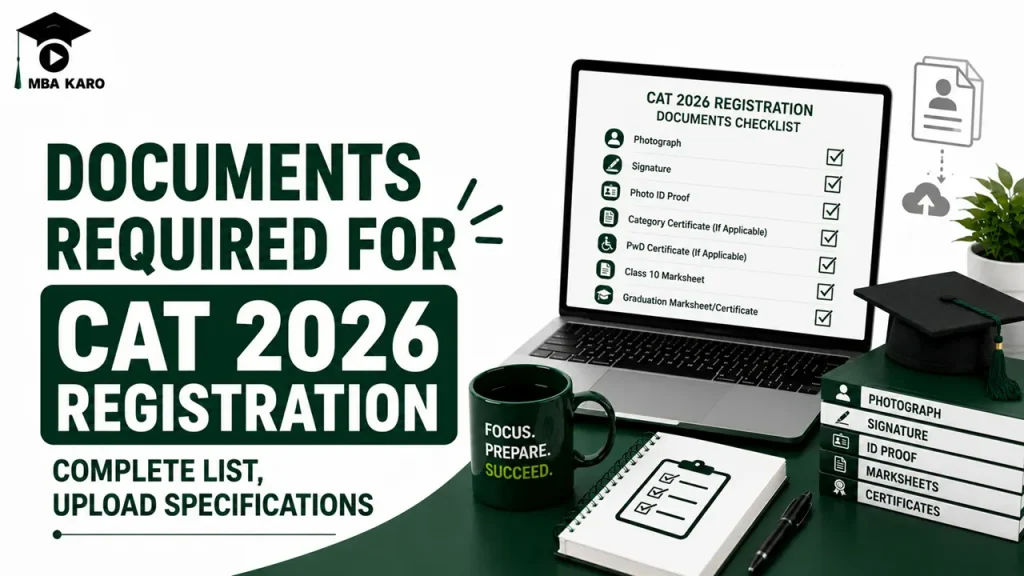 Documents Required for CAT 2026 MBA KARO