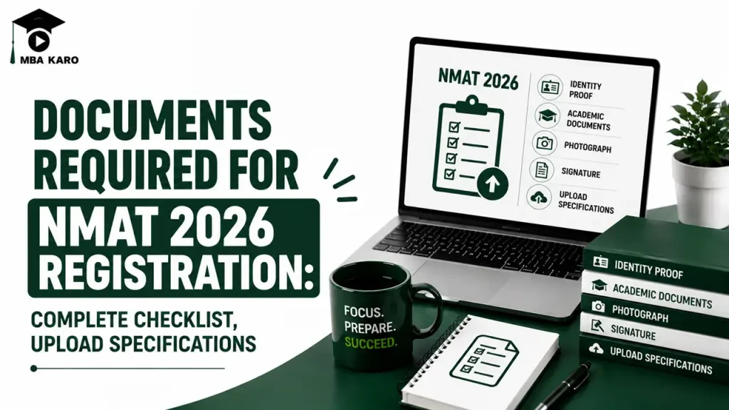 Documents Required for NMAT 2026 Registration MBA KARO