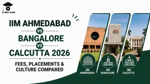 IIM Ahmedabad vs Bangalore vs Calcutta 2026 MBA KARO