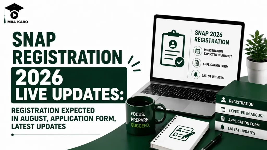 SNAP Registration 2026 Live Updates MBA KARO