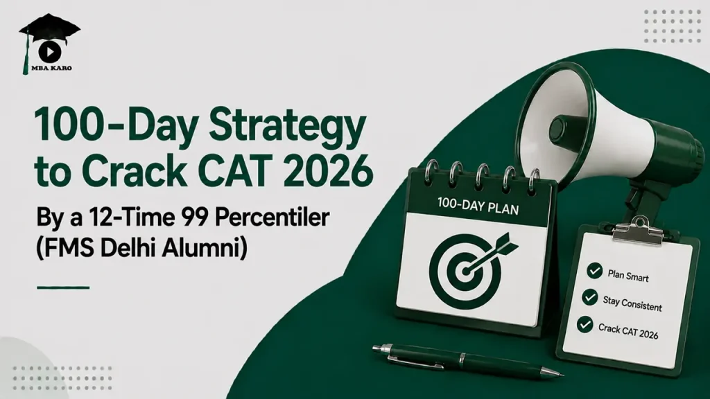 100-Day Strategy to Crack CAT 2026 MBA KARO