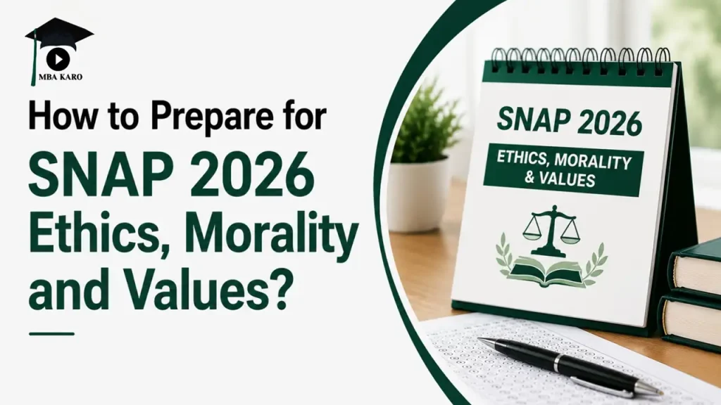 How to Prepare for SNAP 2026 Ethics MBA KARO