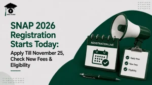 SNAP 2026 Registration Starts Today MBA KARO