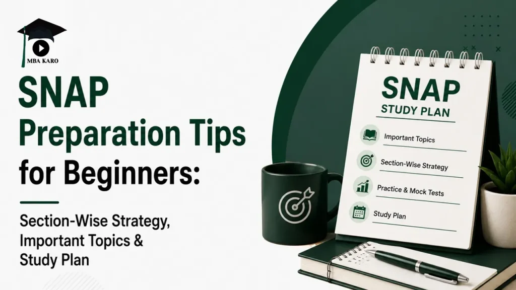 SNAP Preparation Tips for Beginners MBA KARO
