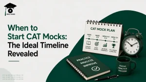 When to Start CAT Mocks MBA KARO