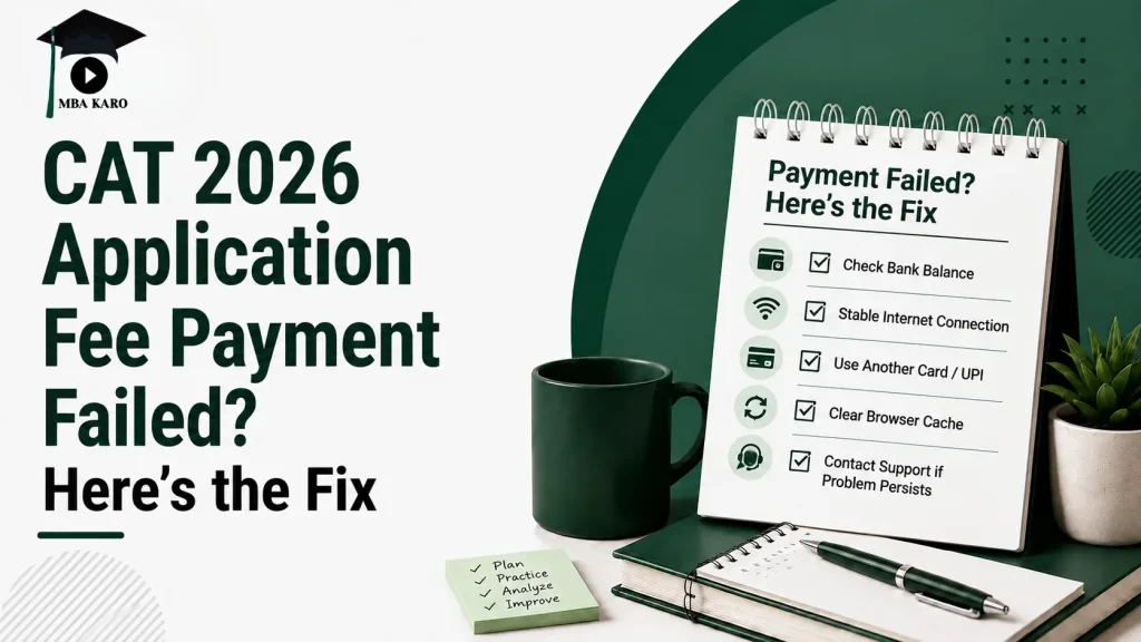 CAT 2026 Application Fee Payment Failed MBA KARO